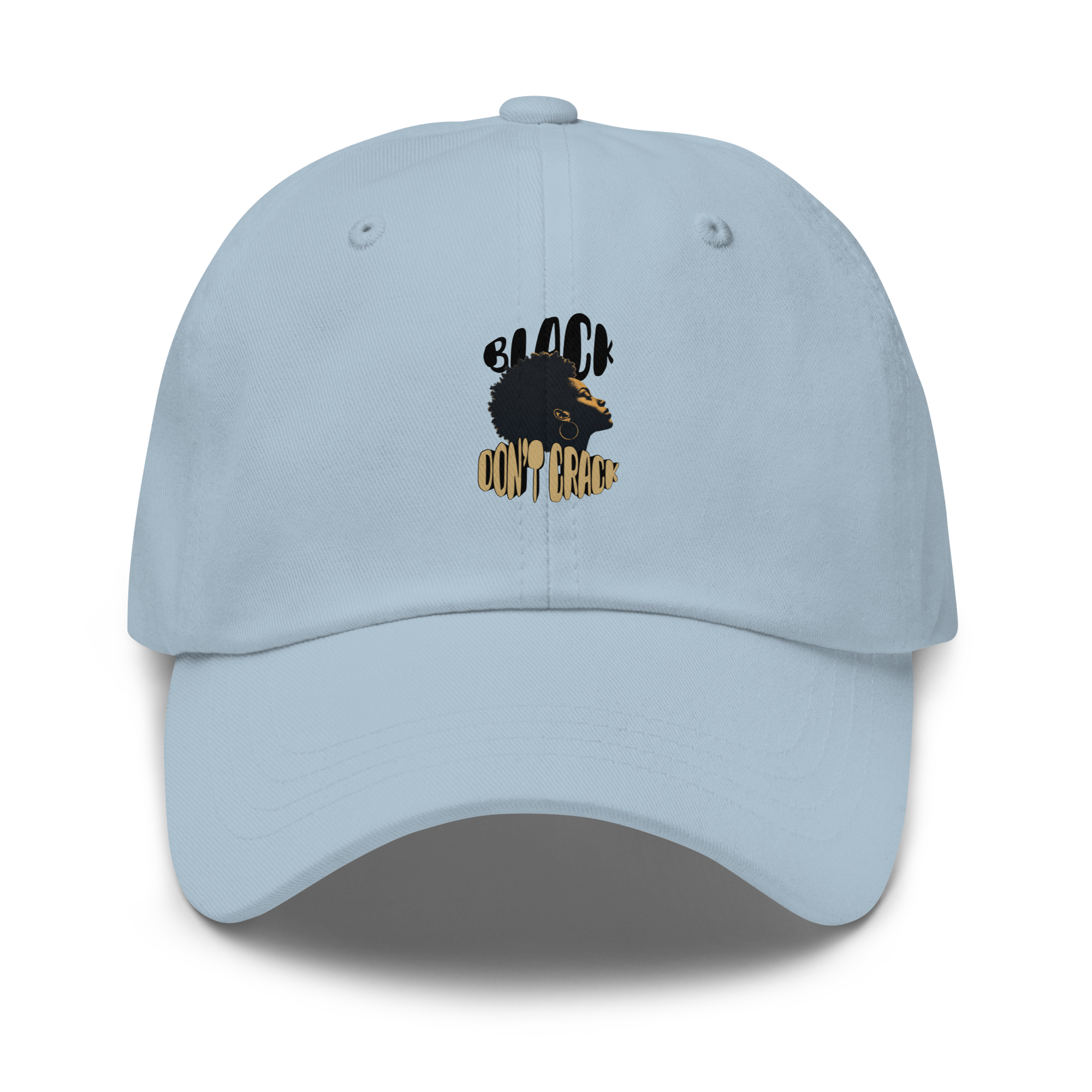 Black Don't Crack embroidered on a light blue dad hat, front view