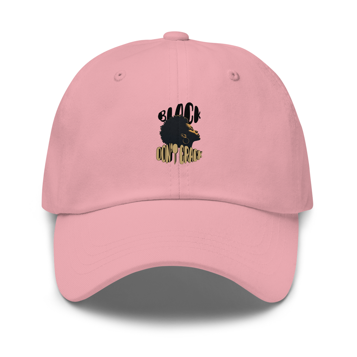 Black Don't Crack embroidered on a pink dad hat, front view