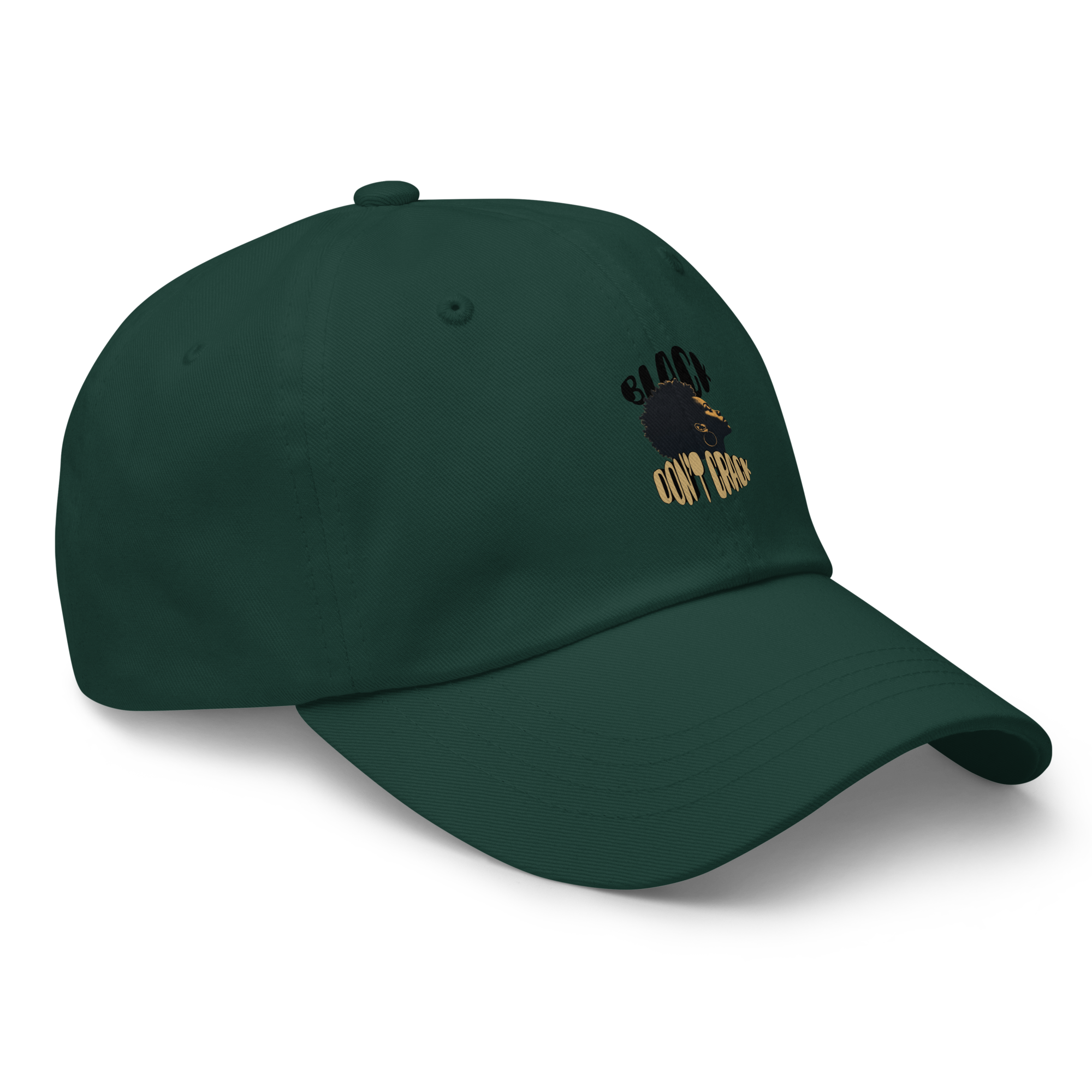 Black Don't Crack embroidered on a spruce dad hat, three-quarter front view