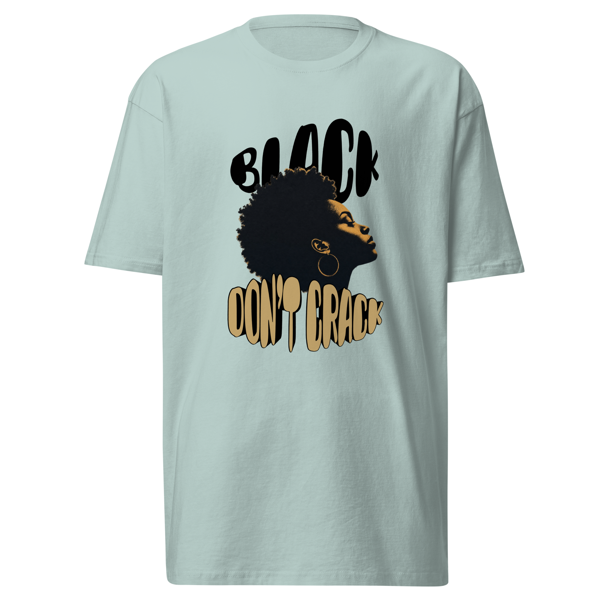 Black Don't Crack on an agave heavyweight tee, front view