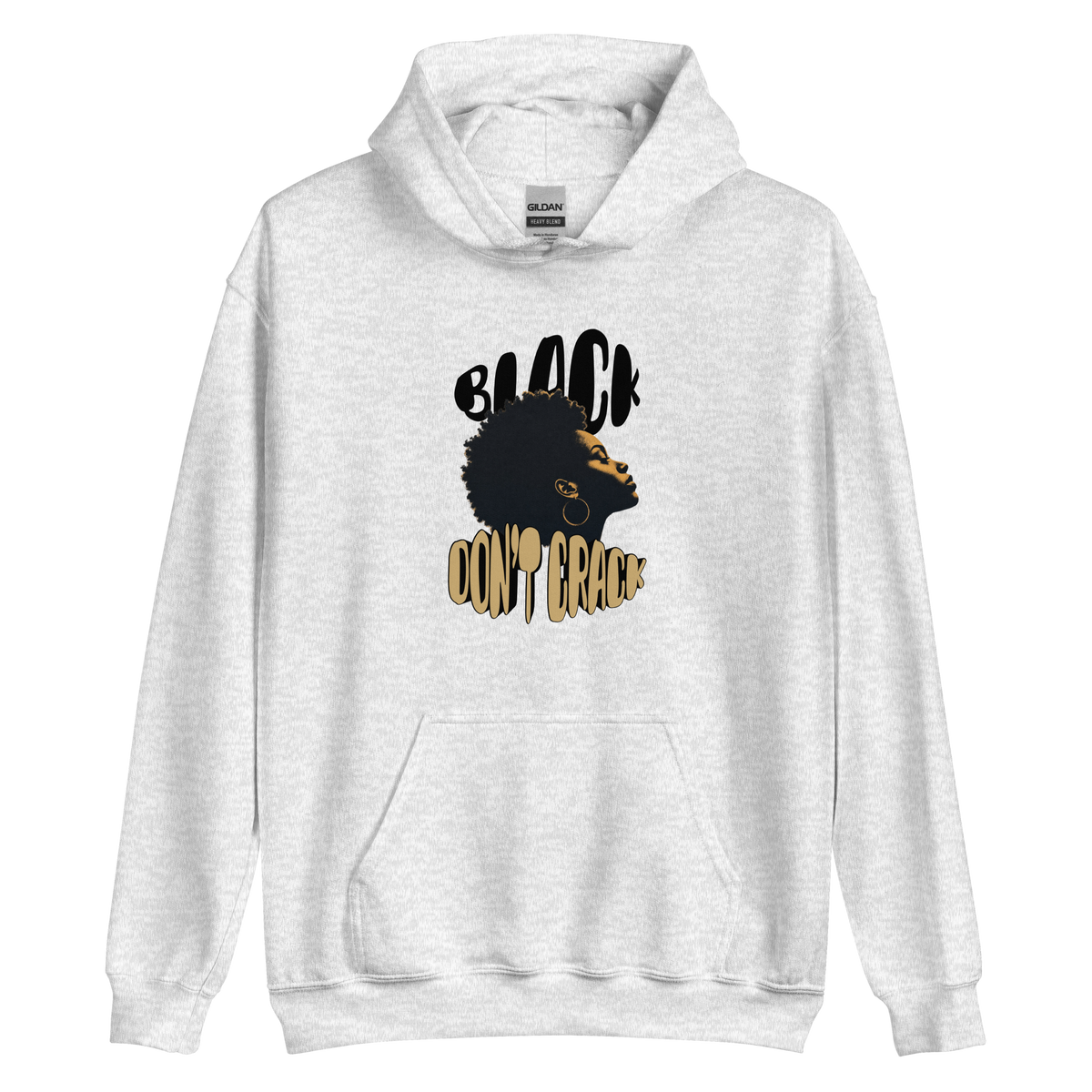 Black Don't Crack on an ash hoodie, front view